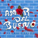 Henry Jimenez - Amor del Bueno