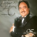 Anthony Castelo - Nang Dahil Sa Pag ibig