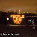 People Like You - Ready for you Keith Thunder Valentine remix radio…