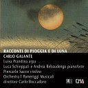 I Pomeriggi Musicali Carlo Boccadoro Luca Schieppati Andrea… - Racconti di Pioggia e di Luna III Allegro molto Per pianoforte ed…