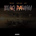 Blaq Pawah - Thing for You