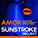 Sunstroke Project Amor Alex Grand Mike Glazunov… - Sunstroke Project Amor Alex Grand Mike Glazunov…