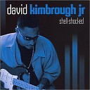 David Kimbrough Jr - Come Into My World