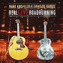 Mark Knopfler Emmylou Harris - Red Dirt Girl Live At Gibson Amphitheatre June 28th…