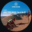 Adult Tree House - Bon Voyage Original Mix