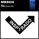 mrsch - No Original Mix