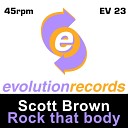 Scott Brown - Comin To Get Ya Original Mix