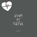 Tiktok feat Drim - Омут