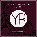 Michael Solomons - Girl Original Mix