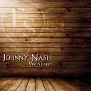Johnny Nash - Lost in a Trance Original Mix