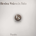 Benitez Valencia Trio - La Naranja Original Mix