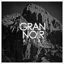 Gran Noir - A New Day