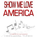 High Level Tunes - Show Me Love America Instrumental Version