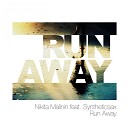 Nikita Malinin feat Syntheticsax feat… - Run Away Radio Edit