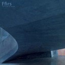 Ffirs - The Coin Spins and So Do You