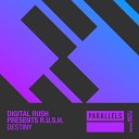 Digital Rush pres R U S H - Destiny Extended Mix