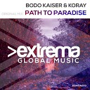 Bodo Kaiser KoRay - Path To Paradise Original Mix