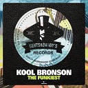 Kool Bronson - Try Me Original Mix