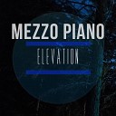Mezzo Piano - Only King Forever