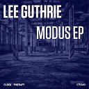 Lee Guthrie - Modus Original Mix