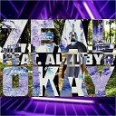 Zeal feat AlZubyr - Okay