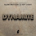 Включай на всю - Slow Motion feat Hot Light Dynamite Original…