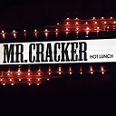 Mr Cracker - Rebel Yell