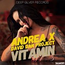 Andrea x David Dan Project - Vitamin SAlANDIR EDIT DEEP SILVER RECORDS