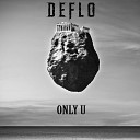 Deflo - Only U