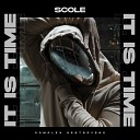 Scole - It Is Time Original Mix