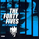 Forty Fives - Without Love