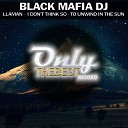 Black Mafia DJ - Ll man