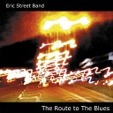 The Eric Street Band - I Need A Lover