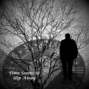 Eric E Swanson - Time Seems to Slip Away Acoustic Version