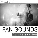 Three Rivers - Fan Sounds with Rain for Sleeping
