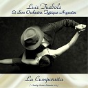 Luis Tuebols Et Son Orchestre Typique… - La Violetera Remastered 2017