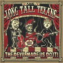 Long Tall Texans - I Fell in Love with a Zombie