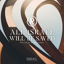 SIBKL feat Chew Weng Chee - All Israel Will Be Saved