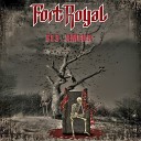 Fort Royal - Вторжение