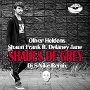 Oliver Heldens Shaun Frank Ft Delaney Jane - Shades of Grey DJ S Nike Remix MOUSE P