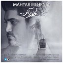 Mahyar Mehrnia MyBia2Music - Lahzeye Akhar