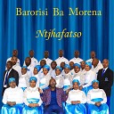 Barorisi Ba Morena - Jesus Is King