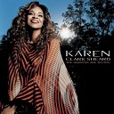 Karen Clark Sheard - Don t Change feat Kiera Kiki Sheard