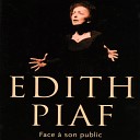 EDITH PIAF - A quoi a sert l amour Live l Alhambra 63