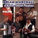 Brian Marshall His Tex Slavik Playboys - Rose Garden Polka