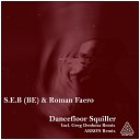 S E B BE Roman Faero - Dancefloor Squiller