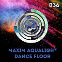 Maxim Aqualight - Dance Floor