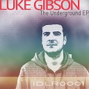 Luke Gibson - The Underground