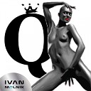 Ivan Melnik - Queen Original Mix