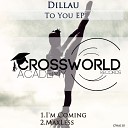 Dillau - I m Coming Original Mix